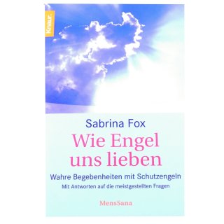 Buch - Wie Engel uns lieben
